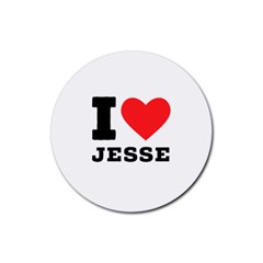 I Love Jesse Rubber Coaster (round) by ilovewhateva