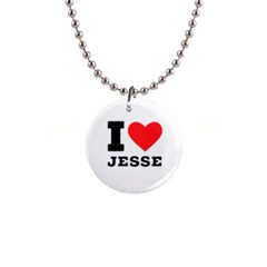 I Love Jesse 1  Button Necklace by ilovewhateva