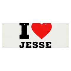 I Love Jesse Banner And Sign 8  X 3  by ilovewhateva