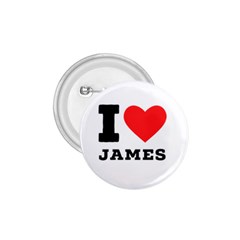 I Love James 1 75  Buttons by ilovewhateva