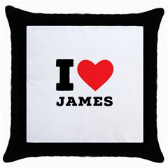 I Love James Throw Pillow Case (black) by ilovewhateva