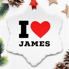 I Love James Snowflake Ornament (two Sides) by ilovewhateva