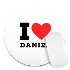 I Love Daniel Round Mousepad by ilovewhateva