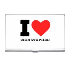 I Love Christopher  Business Card Holder by ilovewhateva