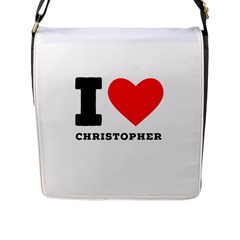 I Love Christopher  Flap Closure Messenger Bag (l) by ilovewhateva