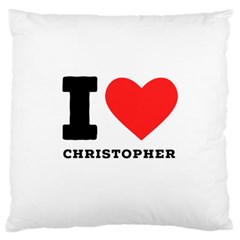 I Love Christopher  Standard Premium Plush Fleece Cushion Case (one Side) by ilovewhateva