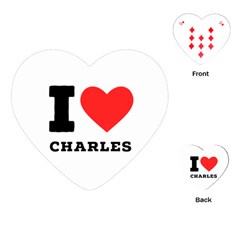 I Love Charles  Playing Cards Single Design (heart) by ilovewhateva