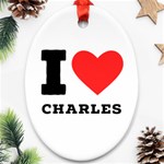 I love Charles  Oval Ornament (Two Sides) Front