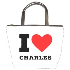 I Love Charles  Bucket Bag by ilovewhateva