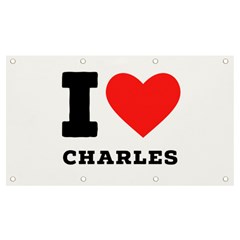 I Love Charles  Banner And Sign 7  X 4  by ilovewhateva