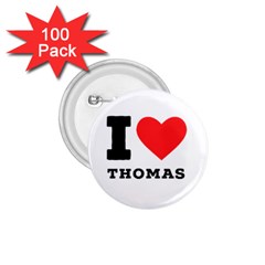 I Love Thomas 1 75  Buttons (100 Pack)  by ilovewhateva