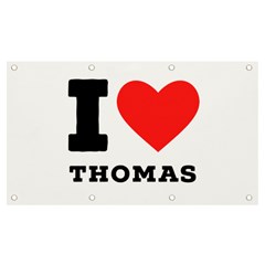 I Love Thomas Banner And Sign 7  X 4  by ilovewhateva