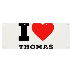 I Love Thomas Banner And Sign 8  X 3  by ilovewhateva