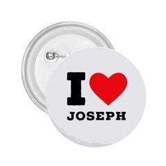 I Love Joseph 2 25  Buttons by ilovewhateva