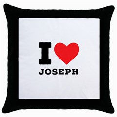 I Love Joseph Throw Pillow Case (black) by ilovewhateva