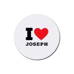 I Love Joseph Rubber Coaster (round) by ilovewhateva