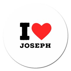 I Love Joseph Magnet 5  (round) by ilovewhateva