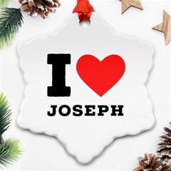 I Love Joseph Ornament (snowflake) by ilovewhateva