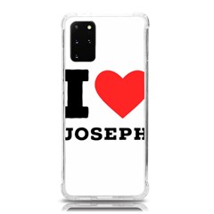 I Love Joseph Samsung Galaxy S20plus 6 7 Inch Tpu Uv Case by ilovewhateva