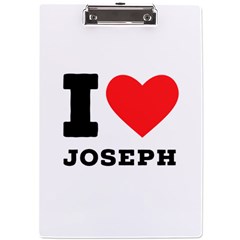 I Love Joseph A4 Acrylic Clipboard by ilovewhateva