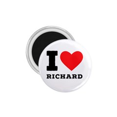 I Love Richard 1 75  Magnets by ilovewhateva