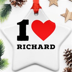 I Love Richard Ornament (star) by ilovewhateva