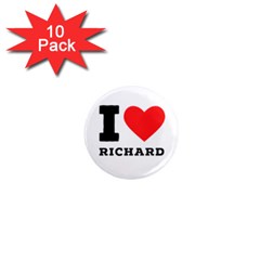 I Love Richard 1  Mini Magnet (10 Pack)  by ilovewhateva