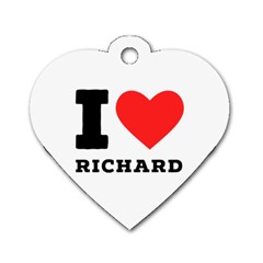 I Love Richard Dog Tag Heart (two Sides) by ilovewhateva