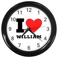 I Love William Wall Clock (black) by ilovewhateva