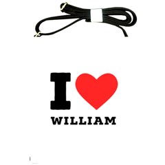 I Love William Shoulder Sling Bag by ilovewhateva