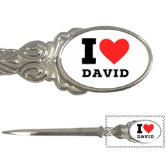 I Love David Letter Opener by ilovewhateva