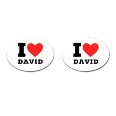 I Love David Cufflinks (oval) by ilovewhateva