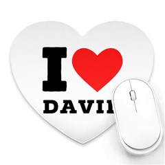 I Love David Heart Mousepad by ilovewhateva