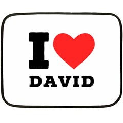 I Love David Two Sides Fleece Blanket (mini) by ilovewhateva