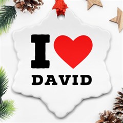 I Love David Snowflake Ornament (two Sides) by ilovewhateva