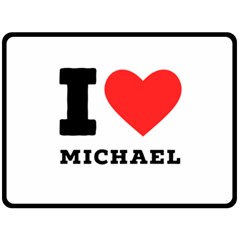 I Love Michael Two Sides Fleece Blanket (large) by ilovewhateva