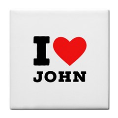 I Love John Tile Coaster by ilovewhateva