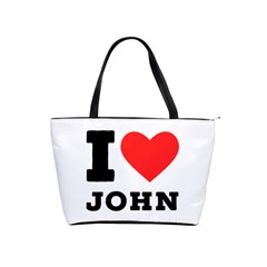 I Love John Classic Shoulder Handbag by ilovewhateva