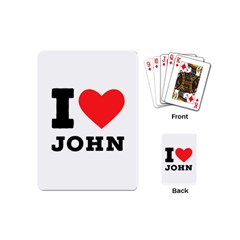 I Love John Playing Cards Single Design (mini) by ilovewhateva