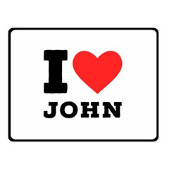 I Love John Two Sides Fleece Blanket (small) by ilovewhateva