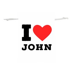 I Love John Lightweight Drawstring Pouch (s) by ilovewhateva