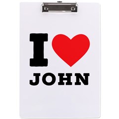 I Love John A4 Acrylic Clipboard by ilovewhateva