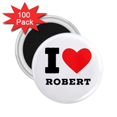 I Love Robert 2 25  Magnets (100 Pack)  by ilovewhateva