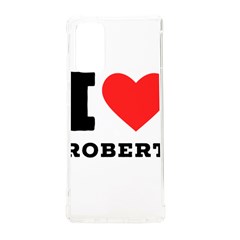 I Love Robert Samsung Galaxy Note 20 Tpu Uv Case by ilovewhateva