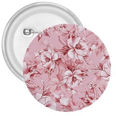 Flower Flowers Floral Flora Naturee Pink Pattern 3  Buttons