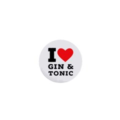 I Love Gin And Tonic 1  Mini Buttons by ilovewhateva