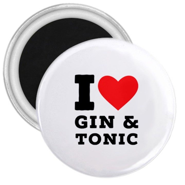 I love gin and tonic 3  Magnets