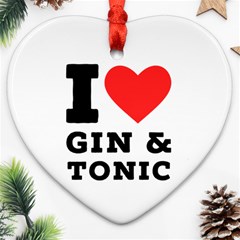 I Love Gin And Tonic Ornament (heart) by ilovewhateva