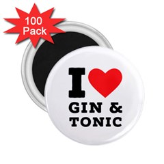 I Love Gin And Tonic 2 25  Magnets (100 Pack)  by ilovewhateva