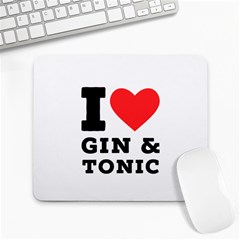 I Love Gin And Tonic Large Mousepad by ilovewhateva